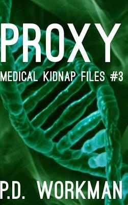 Proxy by P. D. Workman