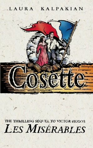 Cosette by Laura Kalpakian