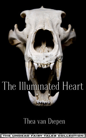 The Illuminated Heart by Thea van Diepen
