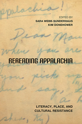 Rereading Appalachia: Literacy, Place, and Cultural Resistance by 