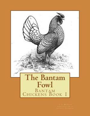 The Bantam Fowl by T. F. McGrew