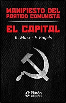 El Capital y Manifiesto del Partido Comunista (Colección Oro) by Karl Marx, Friedrich Engels