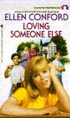 Loving Someone Else by Ellen Conford