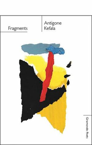 Fragments by Antigone Kefala