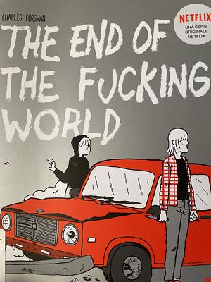 The end of the fucking world by Charles Forsman