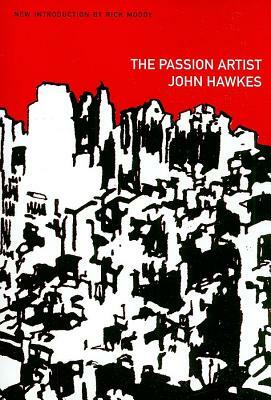 The Passion Artist by John Hawkes