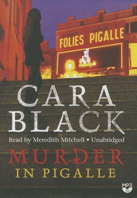 Murder in Pigalle by Cara Black