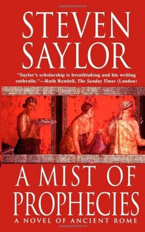 A Mist of Prophecies by Steven Saylor