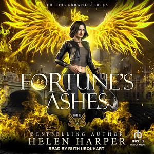 Fortune's Ashes by Helen Harper