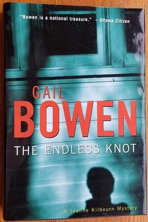 The Endless Knot: A Joanne Kilbourn Mystery by Gail Bowen