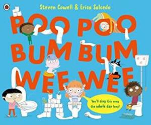 Poo Poo Bum Bum Wee Wee by Stephen Cowell, Erica Salcedo