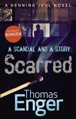 Scarred by Thomas Enger