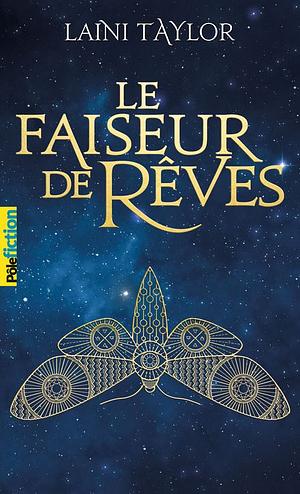 Le faiseur de rêves by Laini Taylor