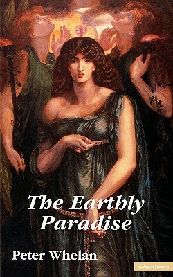 The Earthly Paradise by Peter Whelan