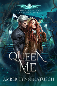 Queen Me by Amber Lynn Natusch