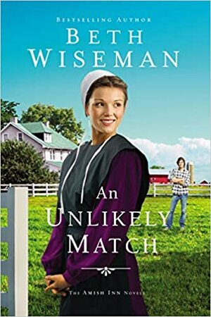 An Unlikely Match by Beth Wiseman