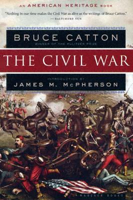 The Civil War by James M. McPherson, Bruce Catton