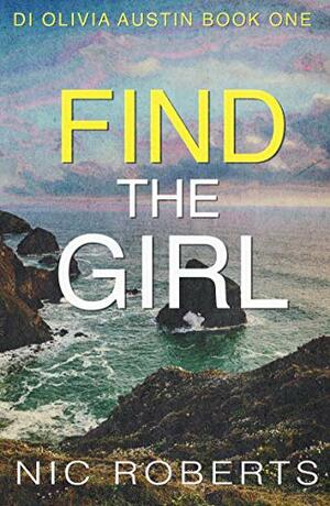 Find The Girl by Nic Roberts