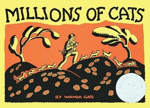 Millions of Cats by Wanda Gag