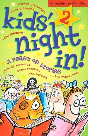 Kids' Night In! 2 by Nick Earls, Jessica Adams, Helen Basini, Juliet Partridge