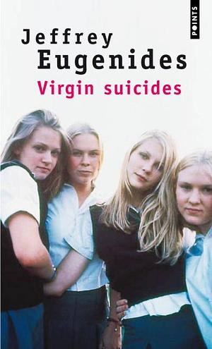 Virgin suicides by Jeffrey Eugenides