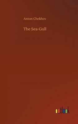 The Sea-Gull by Anton Chekhov