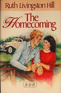 The Homecoming by Ruth Livingston Hill