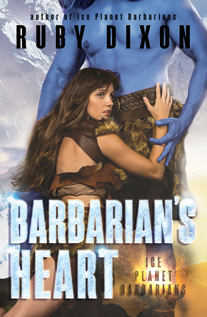 Barbarian's Heart by Ruby Dixon