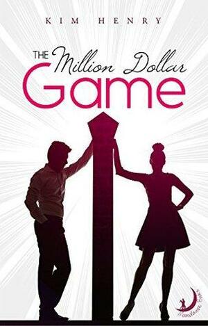 The Million Dollar Game by Kim Henry