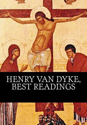 Henry Van Dyke, Best readings by Henry Van Dyke