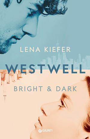 Westwell - Bright & Dark by Lena Kiefer