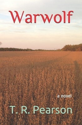 Warwolf by T.R. Pearson
