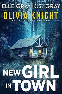 New girl in town  by Elle Gray