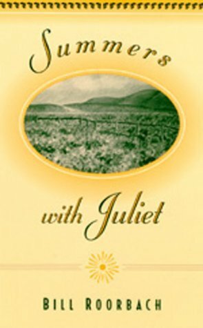 Summers with Juliet by Bill Roorbach