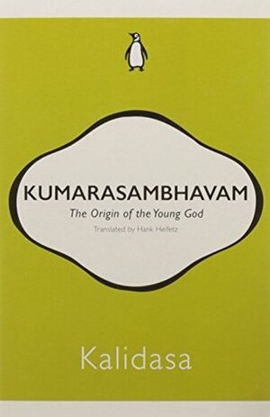 Kumarasambhavam by Kālidāsa, Hank Heifetz