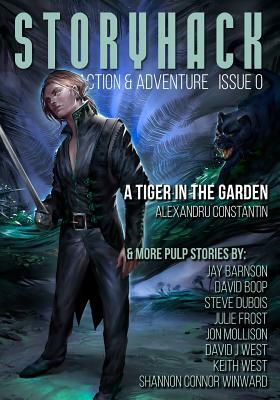 StoryHack Action & Adventure, Issue 0 by Julie Frost, David J. West