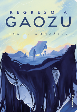 Regreso a Gaozu by Isa J. González