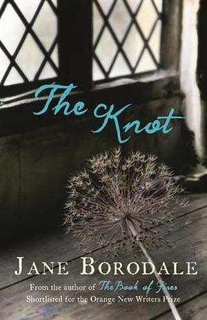 Knot by Jane Borodale, Jane Borodale