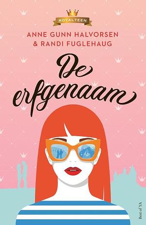 De erfgenaam by Anne Gunn Halvorsen, Randi Fuglehaug