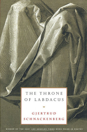 The Throne of Labdacus: A Poem by Gjertrud Schnackenberg