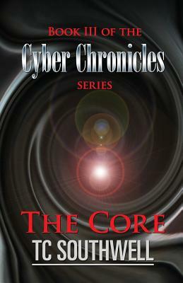 The Core by T.C. Southwell