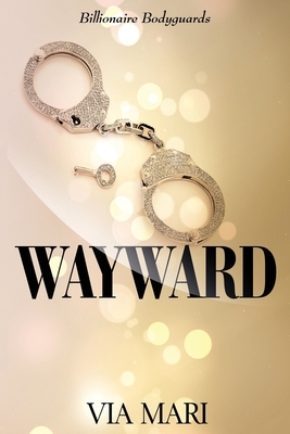 Wayward by Via Mari