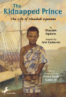 The Kidnapped Prince: The Life of Olaudah Equiano by Ann Cameron
