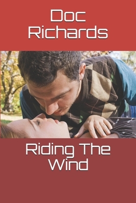 Riding The Wind by Doc Richards