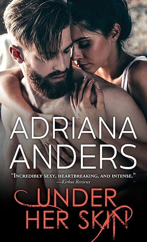 Under Her Skin by Adriana Anders