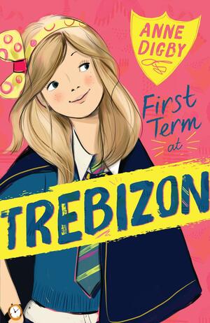 First Term at Trebizon by Anne Digby
