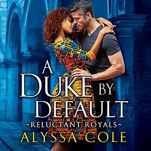 A Duke by Default by Alyssa Cole