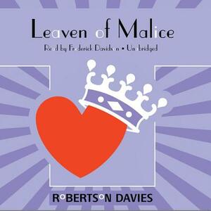 Leaven of Malice: The Salterton Trilogy, Book 2 by Robertson Davies