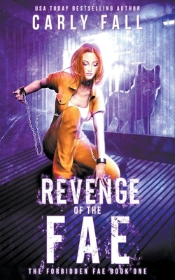 Revenge of the Fae by Carly Fall