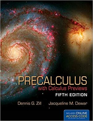 Precalculus With Calculus Previews by Dennis G. Zill, Jacqueline M. Dewar